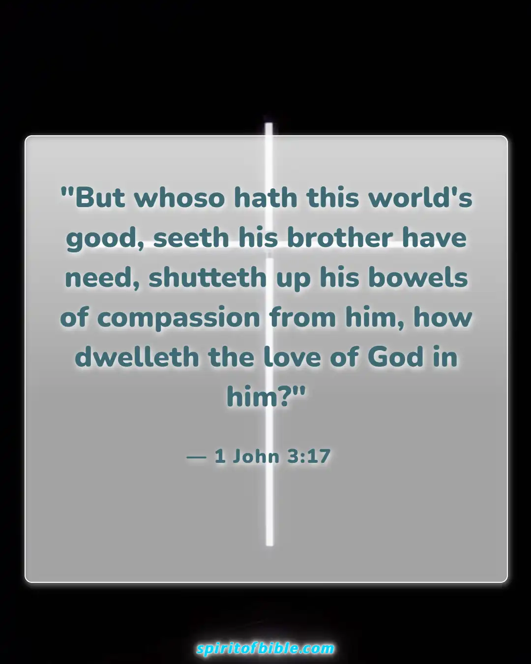 Bible Verses About Helping The Poor (1 John 3:17)