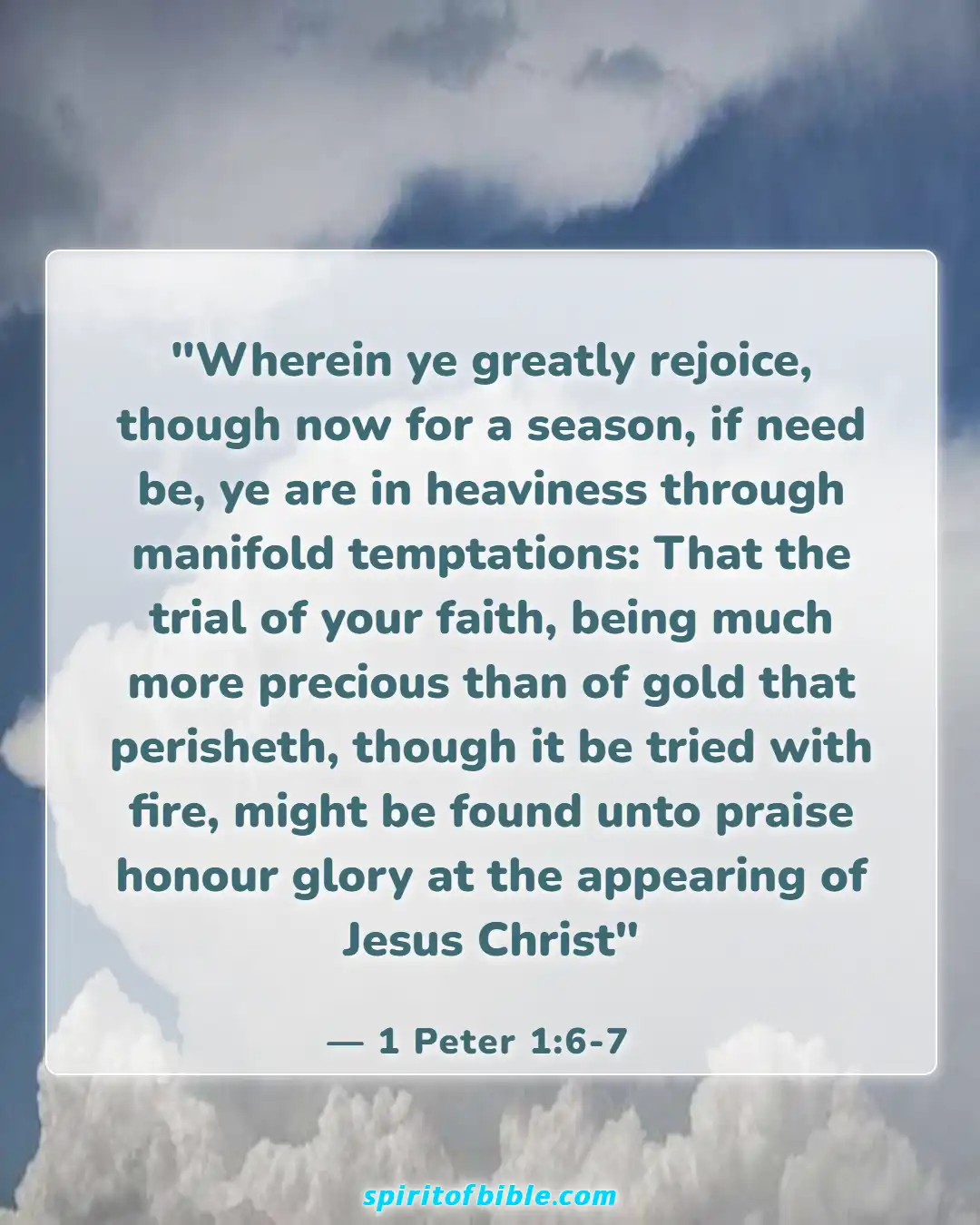 Bible Verses About Patience In Hard Times (1 Peter 1:6-7)