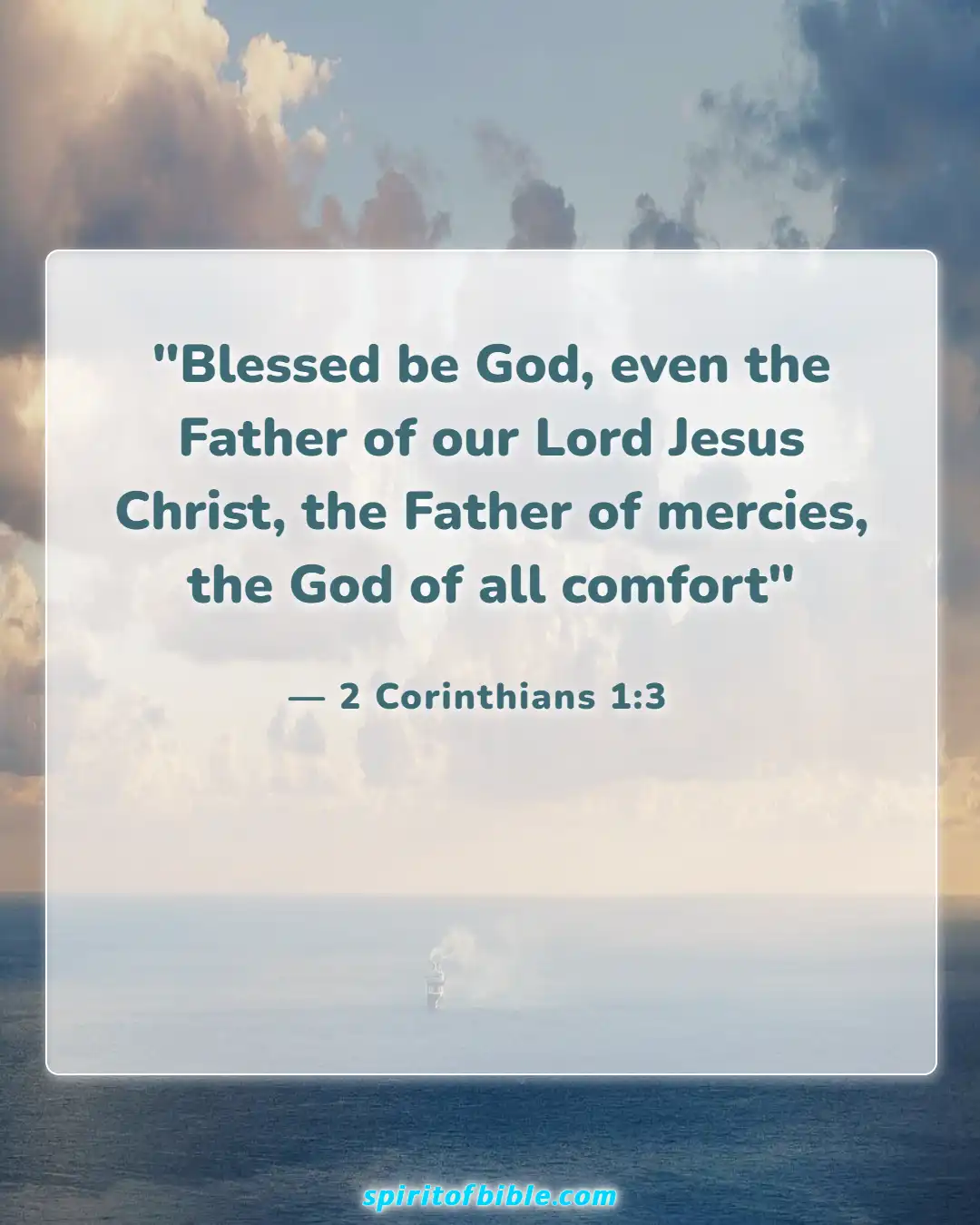 Bible Verses About Letting Go Of Someone You Love (2 Corinthians 1:3)