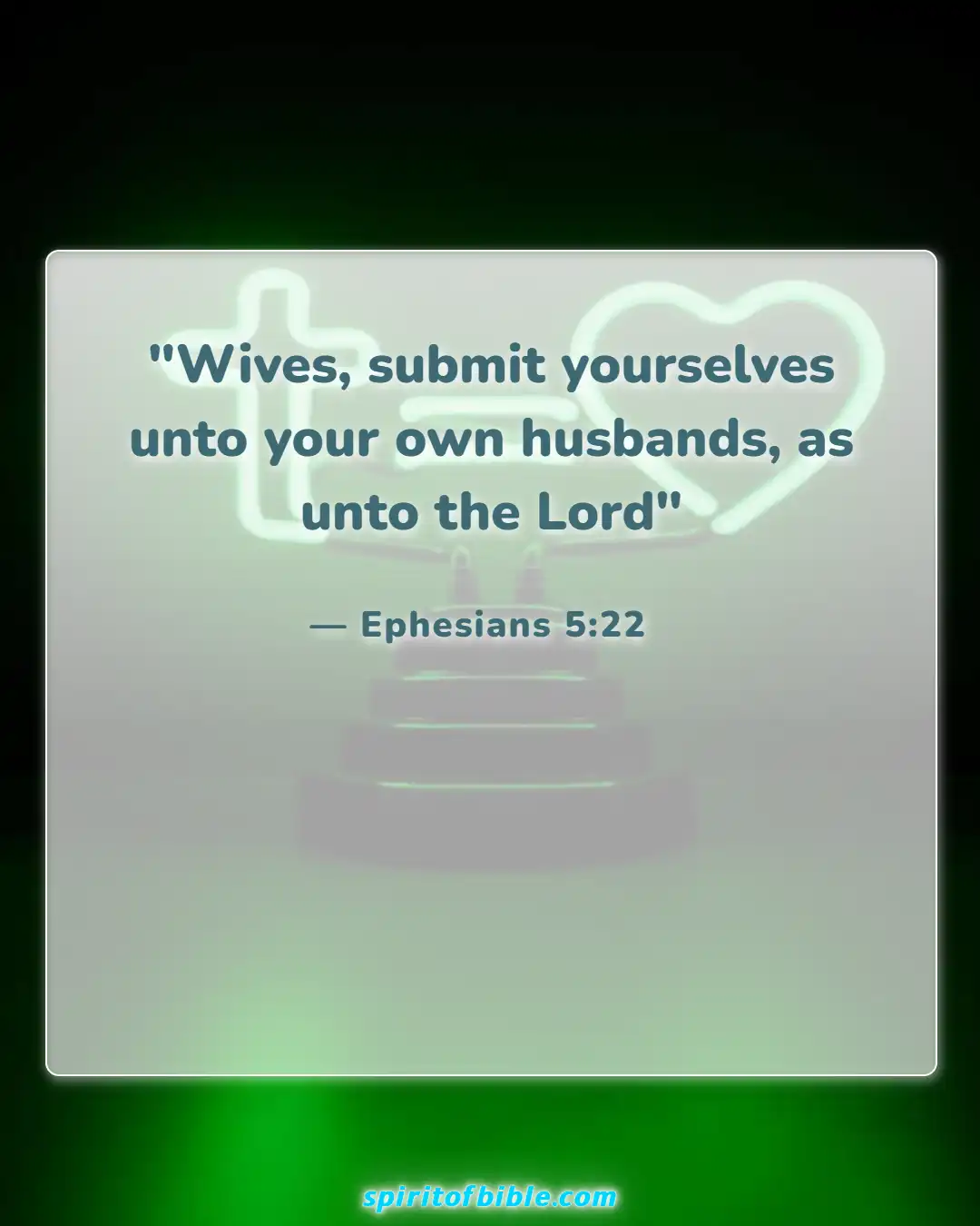 Bible Verses About Husband And Wife (Ephesians 5:22)