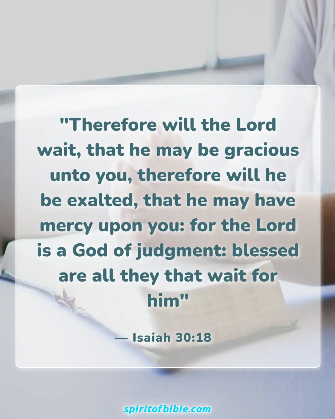 Bible Verses About Patience In Hard Times (Isaiah 30:18)