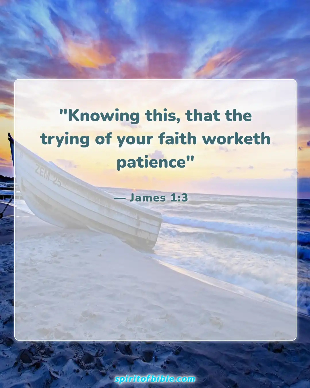 Bible Verses About Patience In Hard Times (James 1:3)