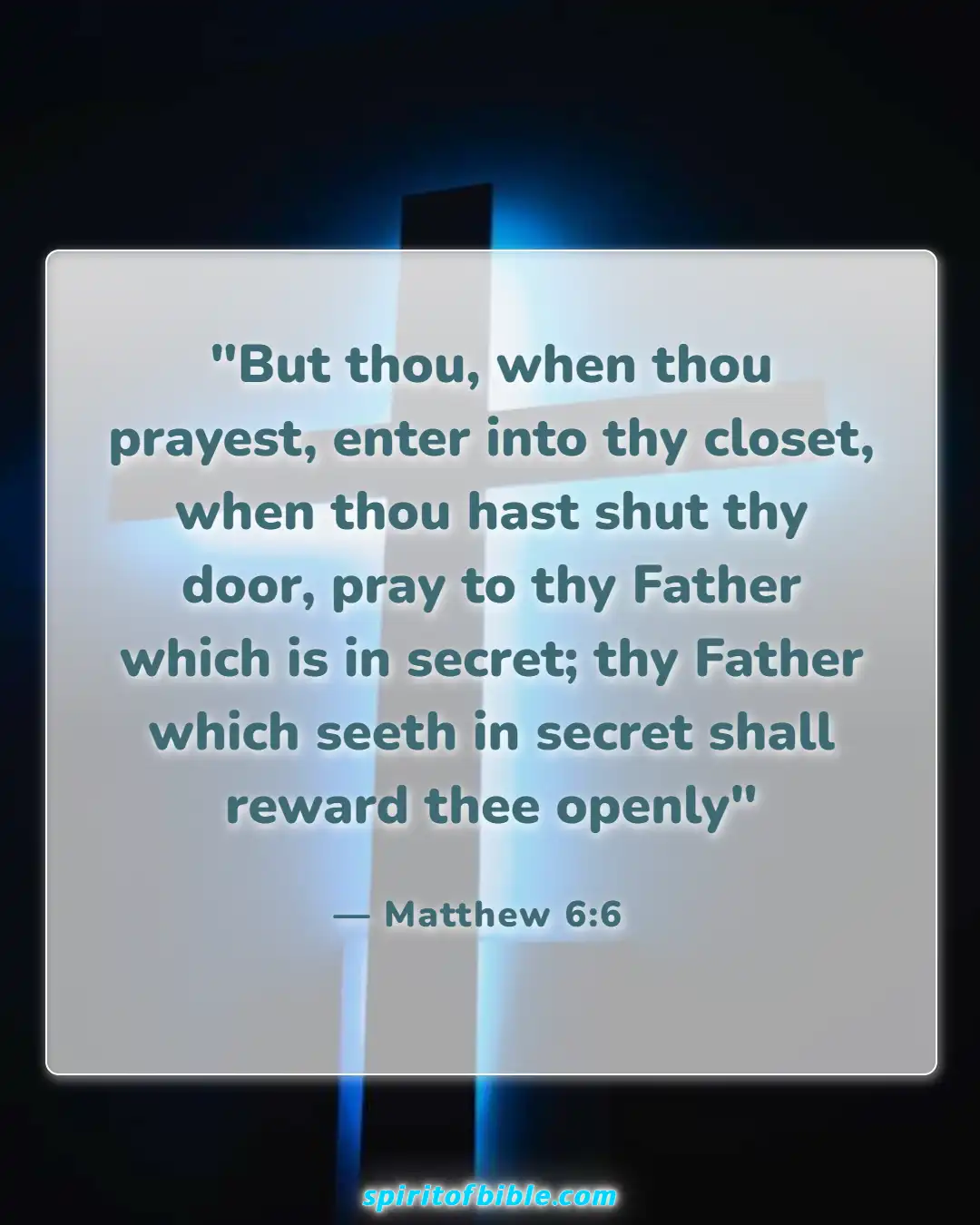 Bible Verses About Spending Time With God (Matthew 6:6)