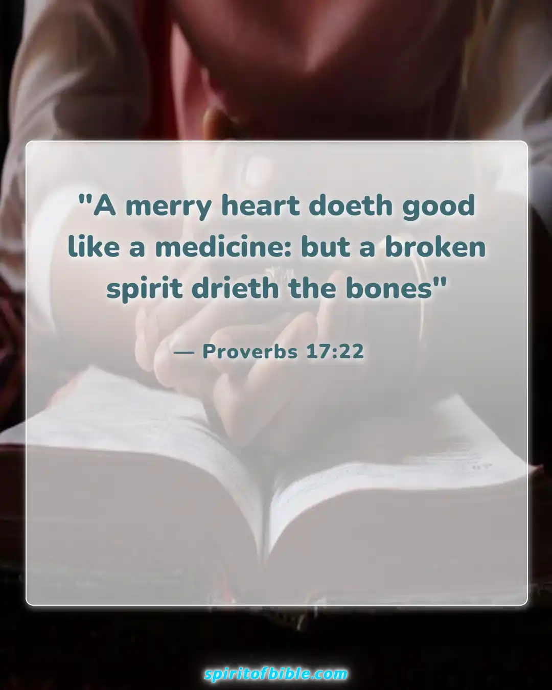 Bible Verses About Positive Thinking (Proverbs 17:22)