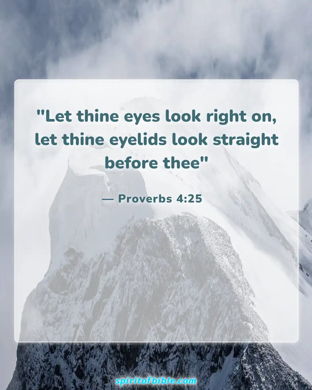 Bible Verses About Letting Go Of Someone You Love (Proverbs 4:25)