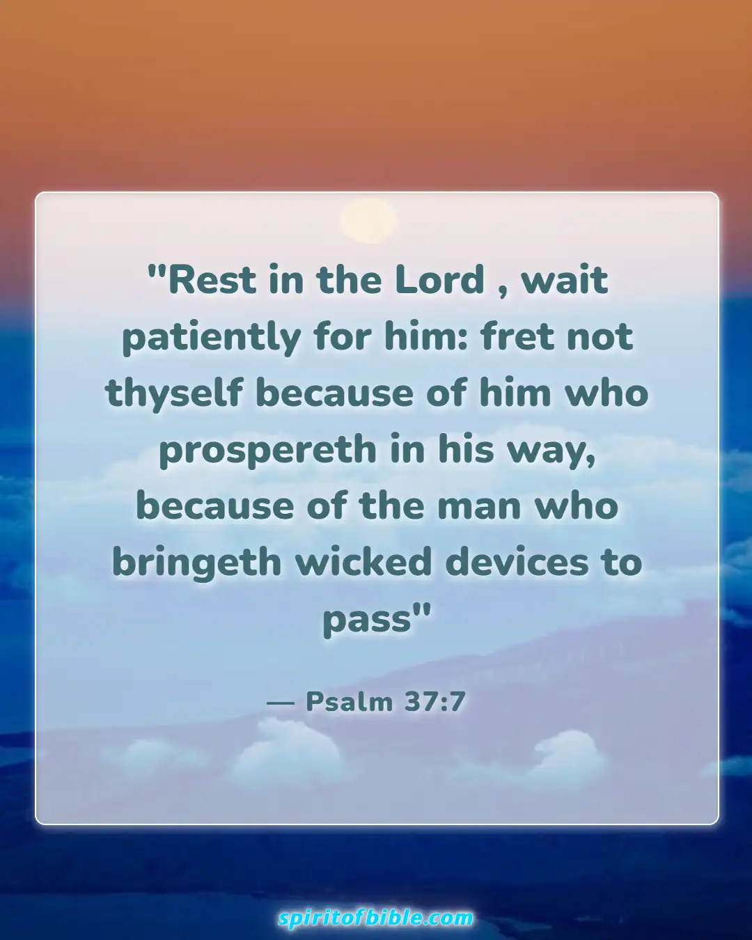Bible Verses About Patience In Hard Times (Psalm 37:7)