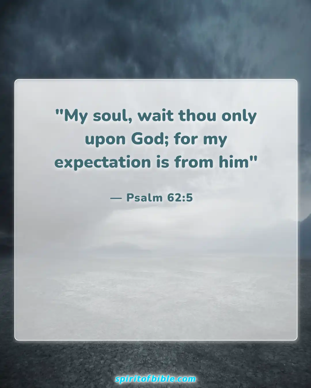 Bible Verses About Hope For The Future (Psalm 62:5)