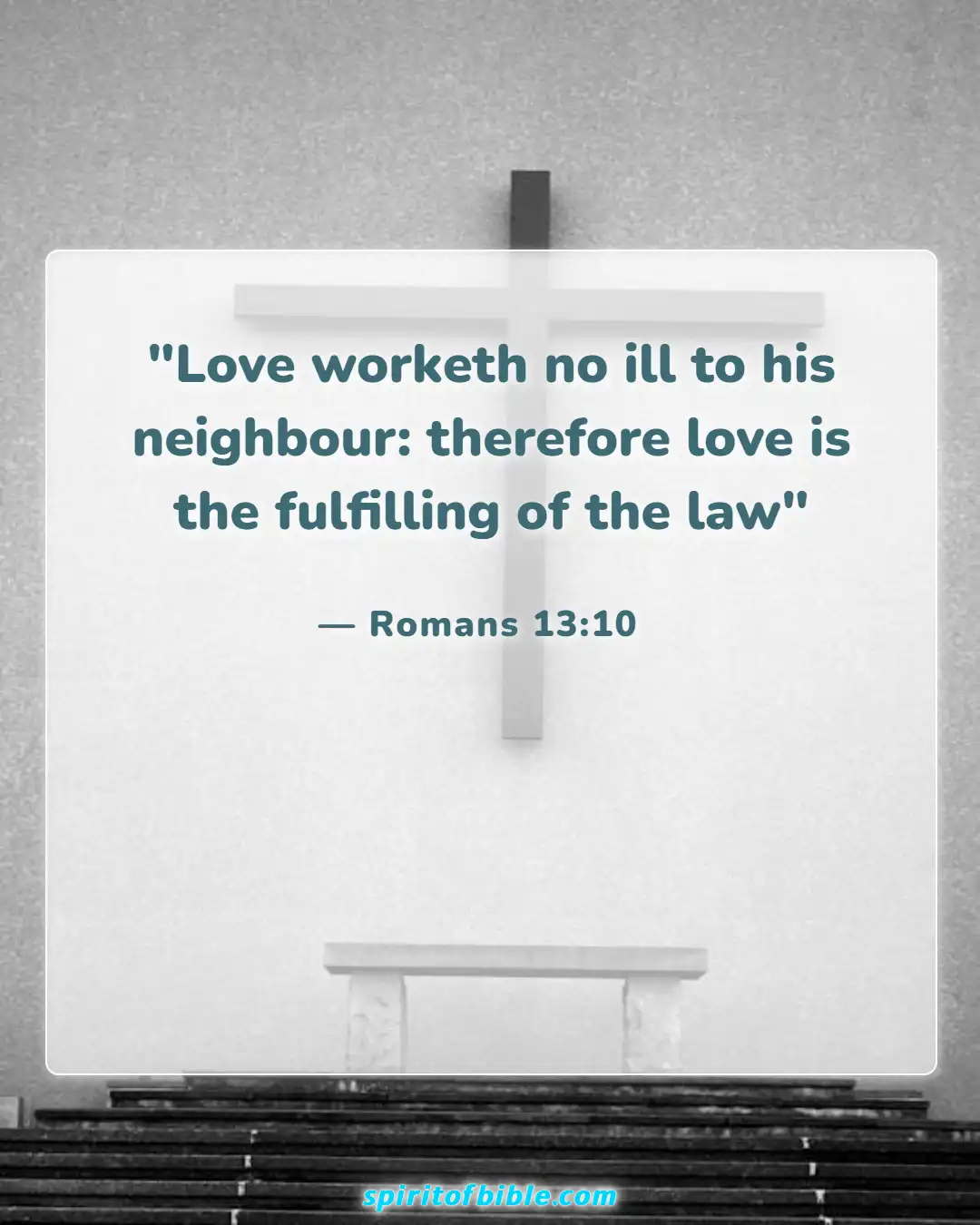 Bible Verses About Real Christian (Romans 13:10)