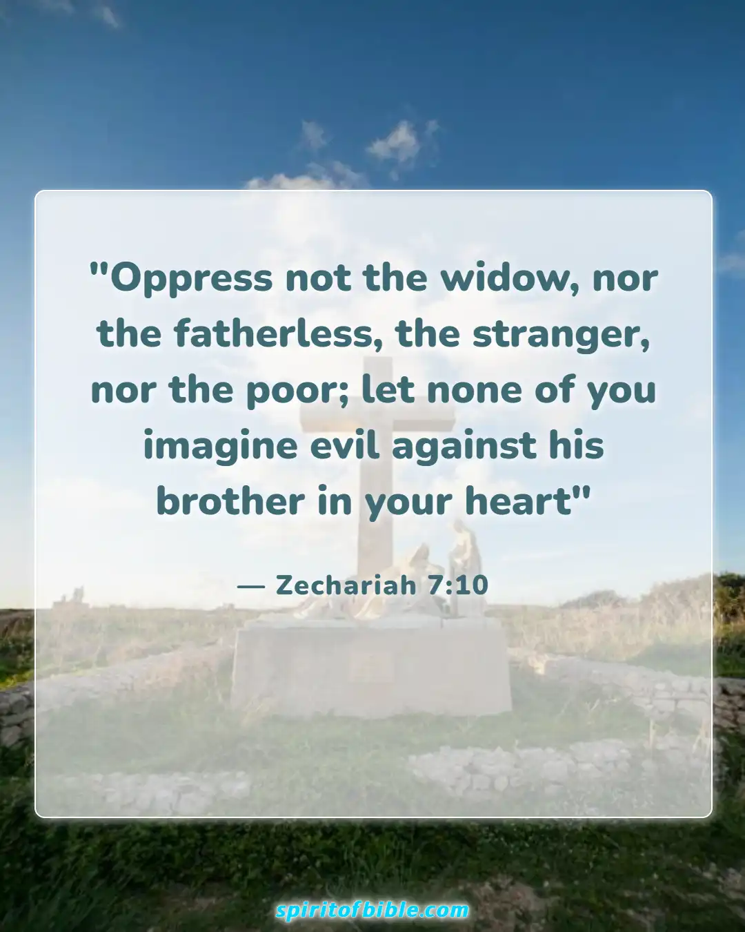 Bible Verses About Helping The Poor (Zechariah 7:10)