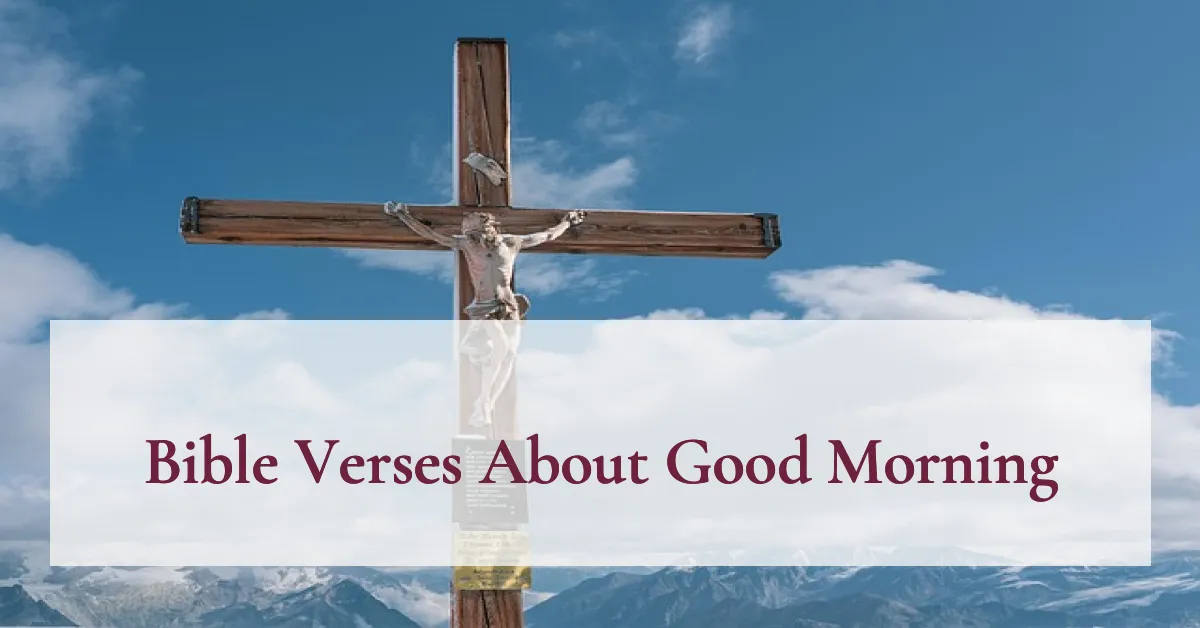 Bible Verses About Good Morning