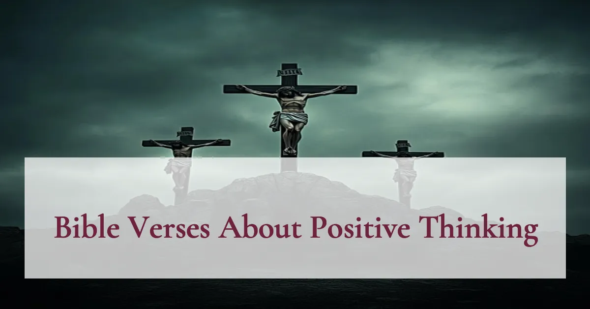 Bible Verses About Positive Thinking